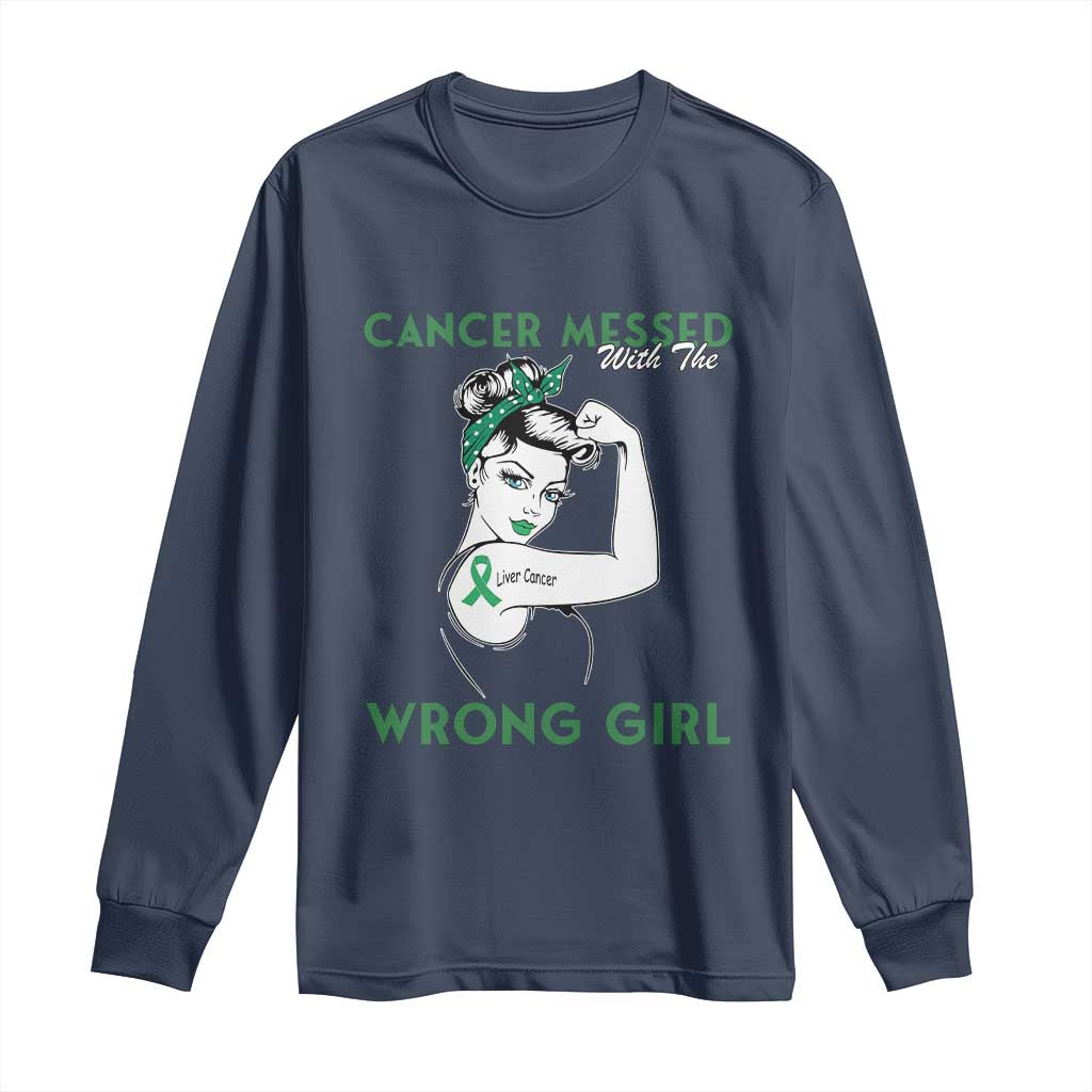 Liver Cancer Warrior Unbreakable Gift Long Sleeve Shirt Cancer Messed With The Wrong Girl