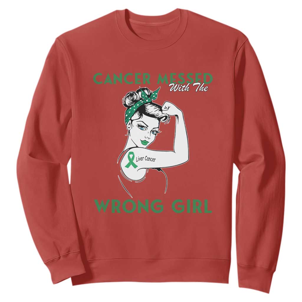 Liver Cancer Warrior Unbreakable Gift Sweatshirt Cancer Messed With The Wrong Girl