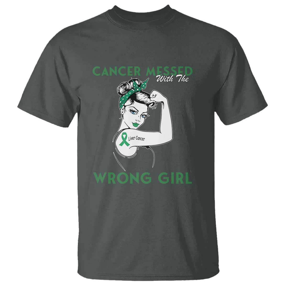 Liver Cancer Warrior Unbreakable Gift T Shirt Cancer Messed With The Wrong Girl