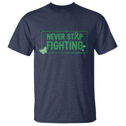 Liver Cancer Warrior T Shirt Never Stop Fighting Support Gift
