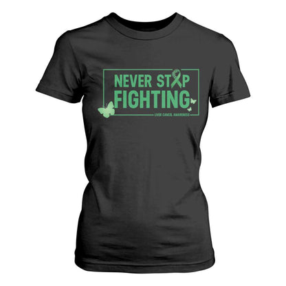 Liver Cancer Warrior T Shirt For Women Never Stop Fighting Support Gift