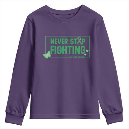 Liver Cancer Warrior Youth Sweatshirt Never Stop Fighting Support Gift