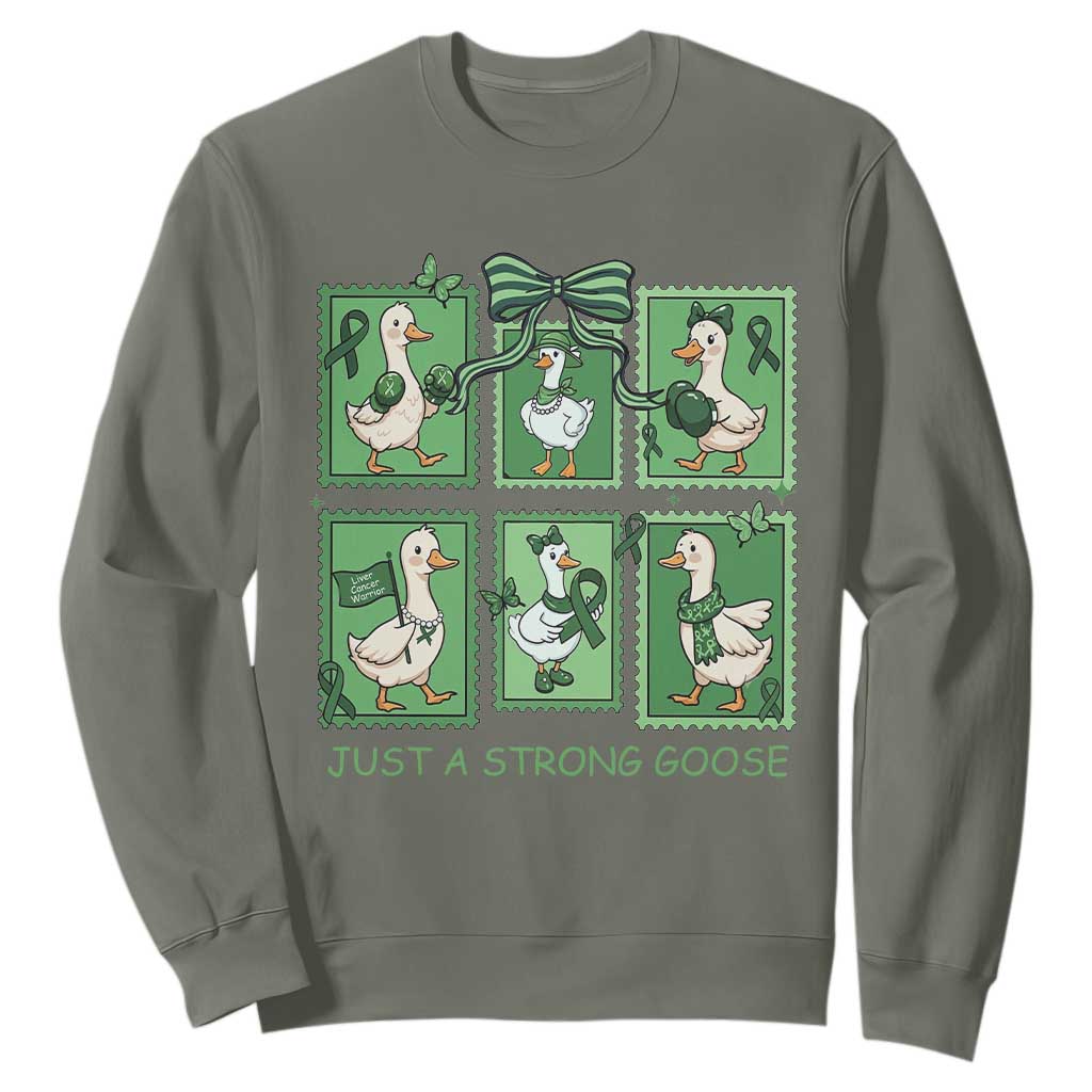 Funny Liver Cancer Warrior Support Gift Sweatshirt Just A Strong Goose