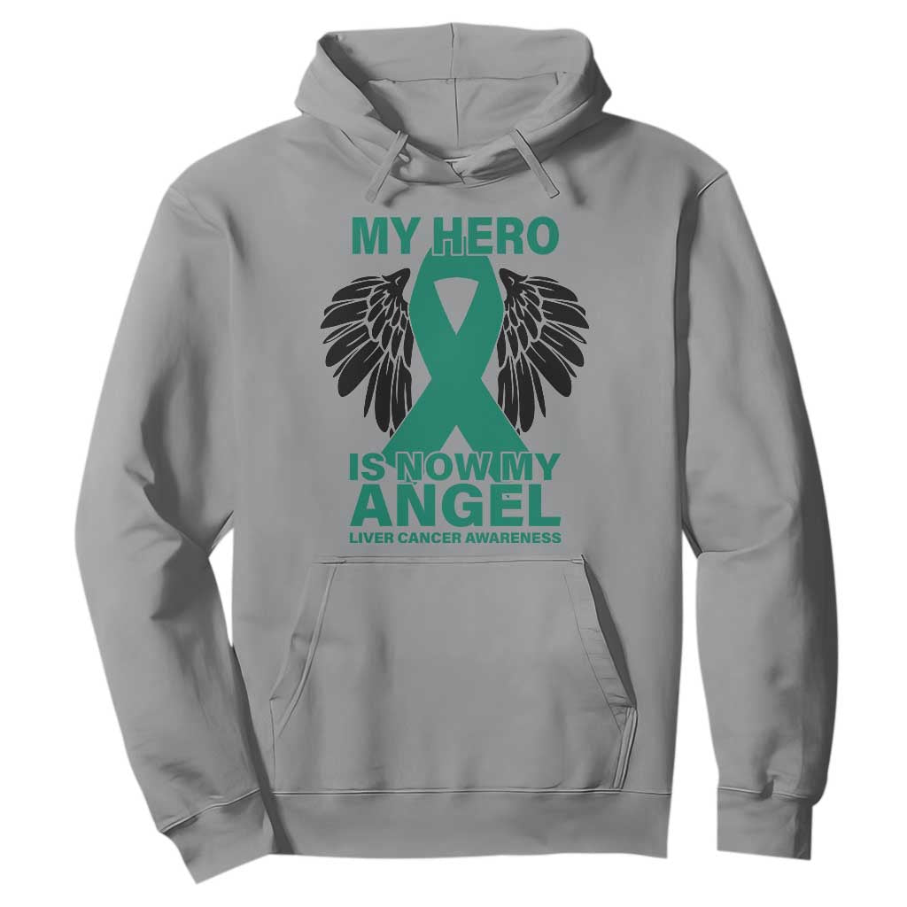 Liver Cancer Memorial Gift Hoodie My Hero Is Now My Angel
