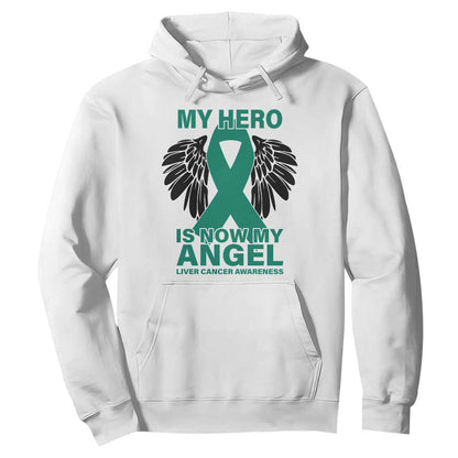 Liver Cancer Memorial Gift Hoodie My Hero Is Now My Angel
