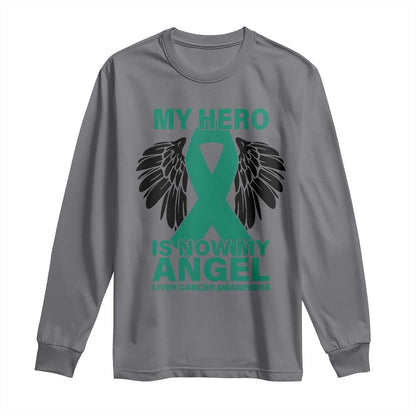 Liver Cancer Memorial Gift Long Sleeve Shirt My Hero Is Now My Angel