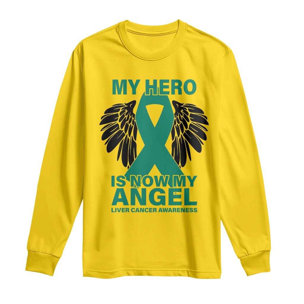 Liver Cancer Memorial Gift Long Sleeve Shirt My Hero Is Now My Angel