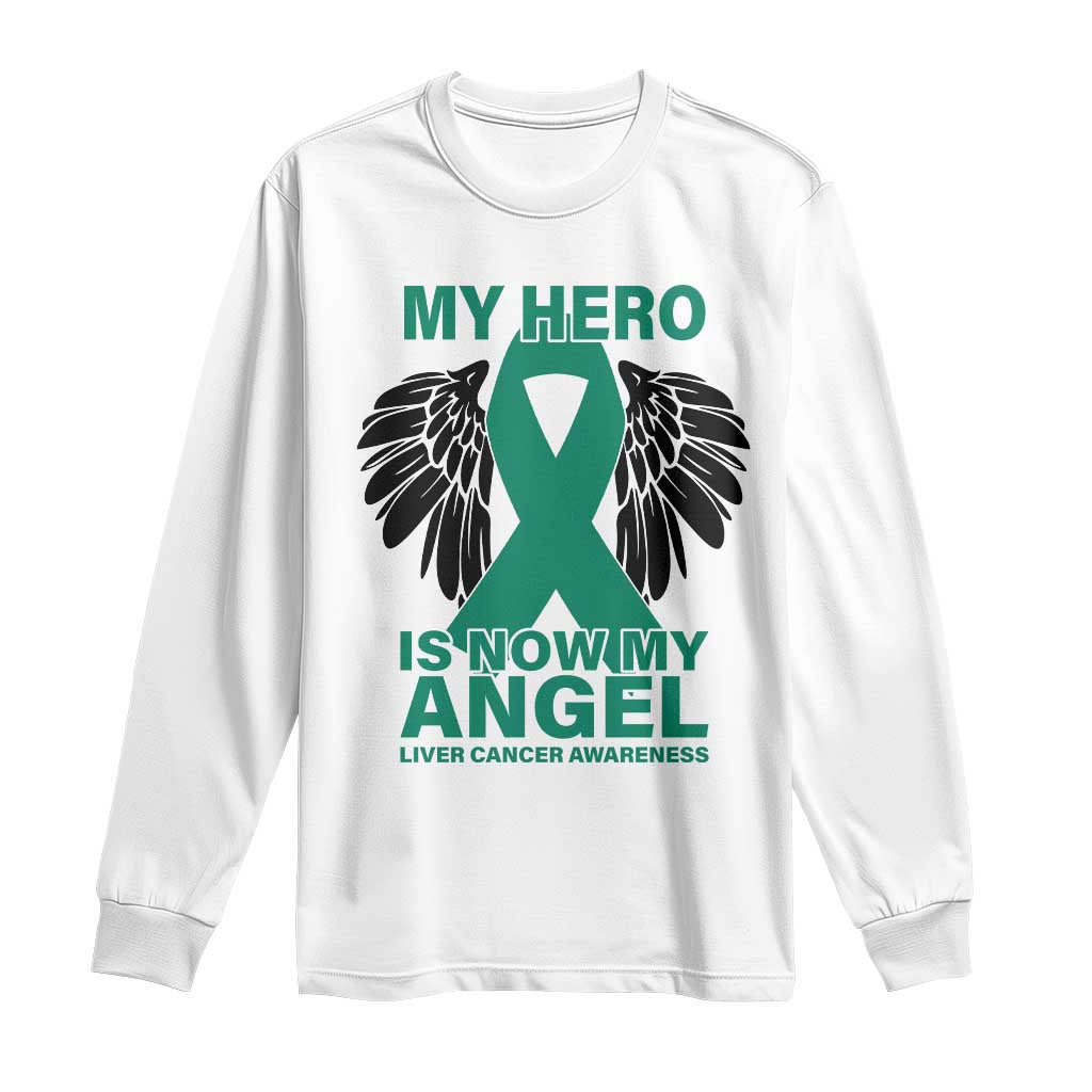 Liver Cancer Memorial Gift Long Sleeve Shirt My Hero Is Now My Angel