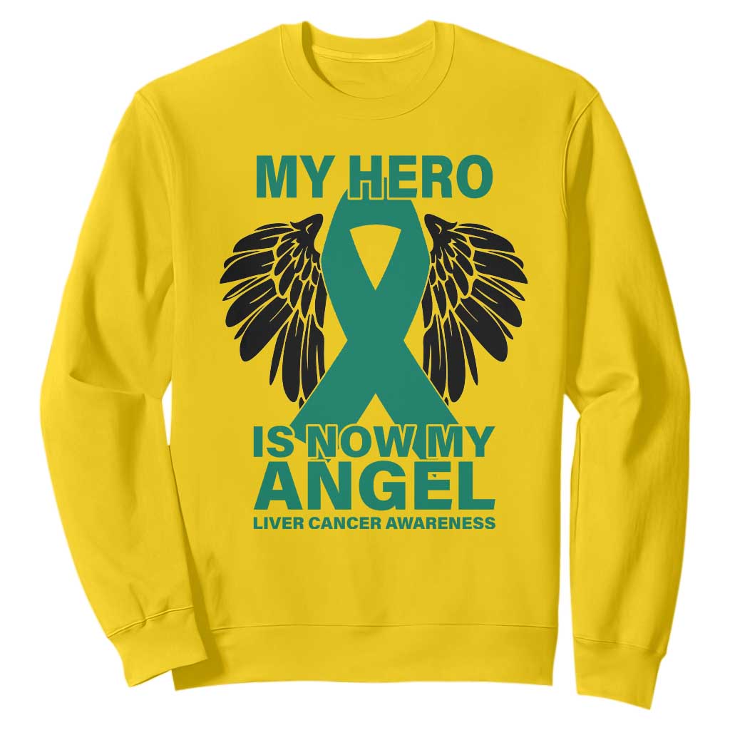 Liver Cancer Memorial Gift Sweatshirt My Hero Is Now My Angel