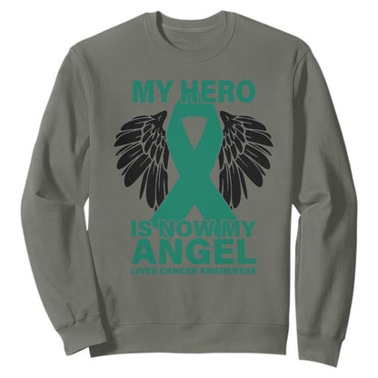 Liver Cancer Memorial Gift Sweatshirt My Hero Is Now My Angel