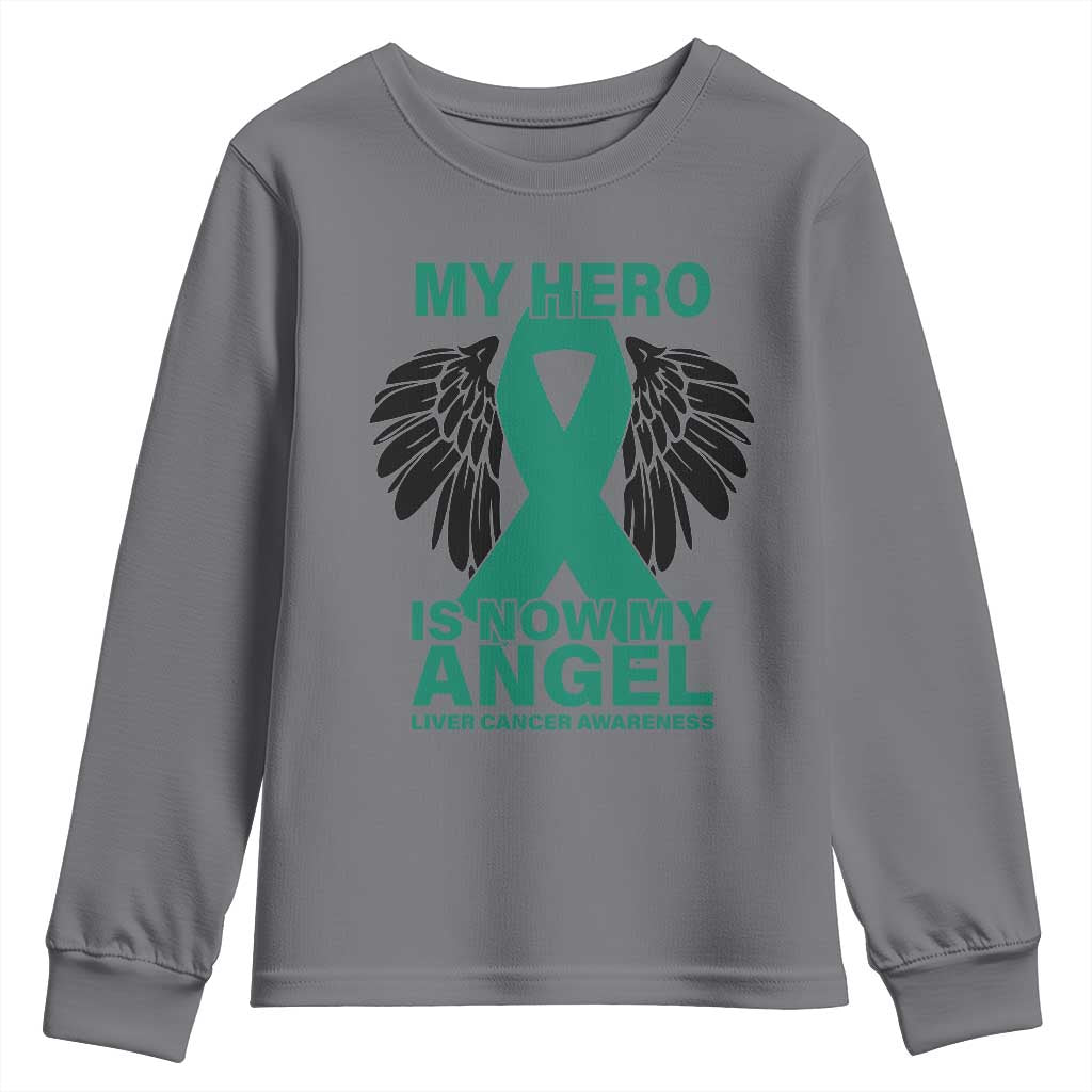 Liver Cancer Memorial Gift Youth Sweatshirt My Hero Is Now My Angel