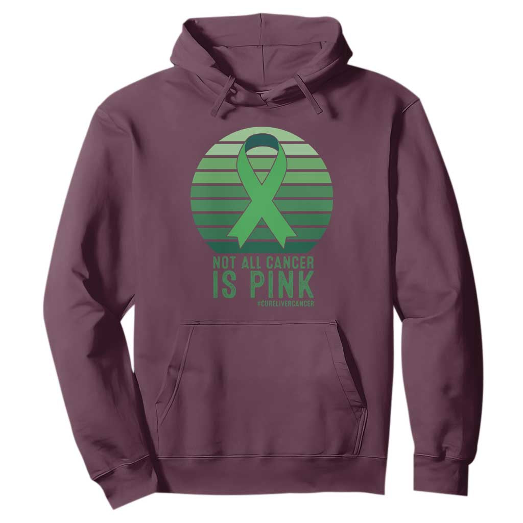 Liver Cancer Hoodie Not All Cancer Is Pink Ribbon Support Gift
