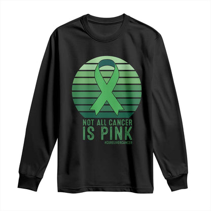 Liver Cancer Long Sleeve Shirt Not All Cancer Is Pink Ribbon Support Gift