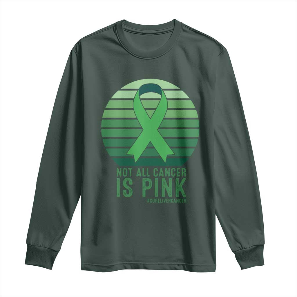 Liver Cancer Long Sleeve Shirt Not All Cancer Is Pink Ribbon Support Gift