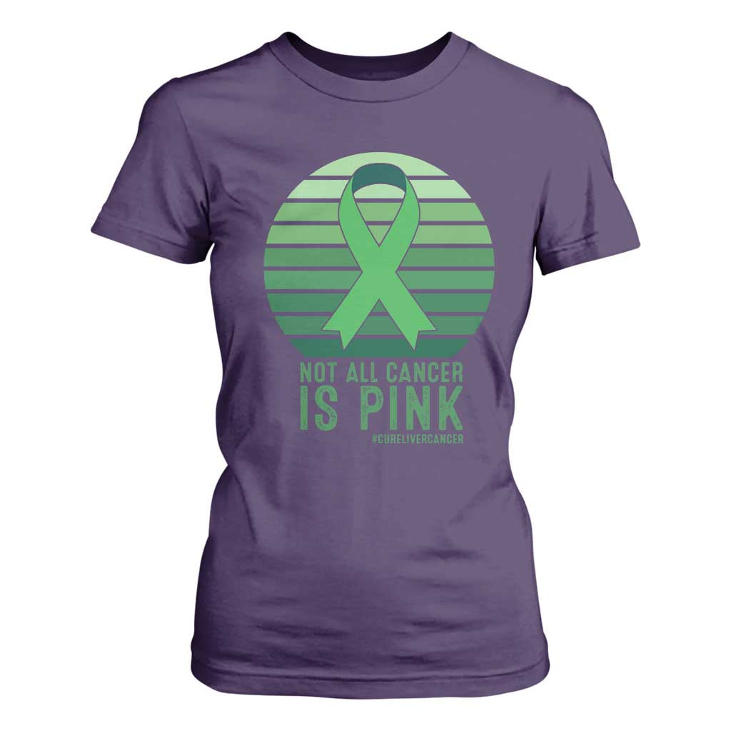 Liver Cancer T Shirt For Women Not All Cancer Is Pink Ribbon Support Gift