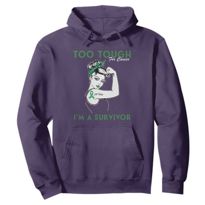Liver Cancer Warrior Woman Gift Hoodie Too Tough For Cancer Im A Survivor