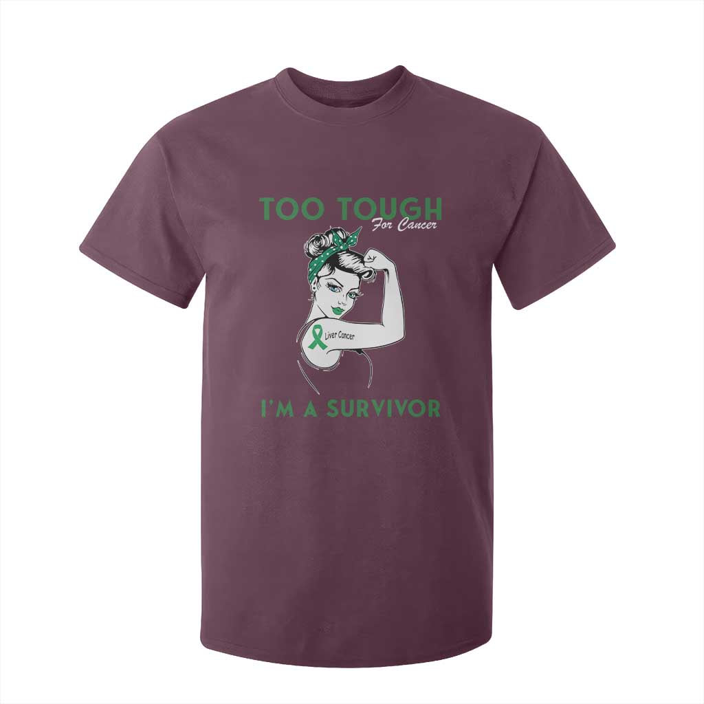 Liver Cancer Warrior Woman Gift T Shirt For Kid Too Tough For Cancer Im A Survivor
