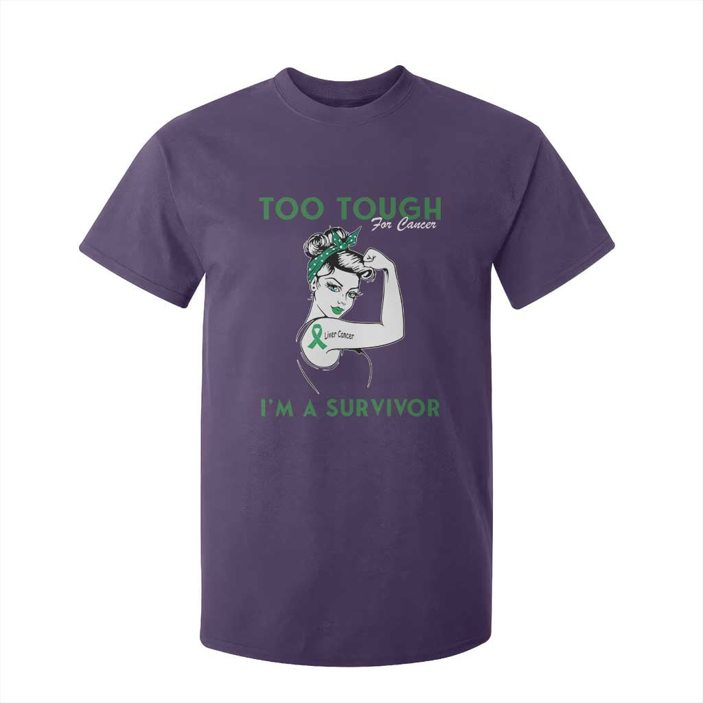 Liver Cancer Warrior Woman Gift T Shirt For Kid Too Tough For Cancer Im A Survivor