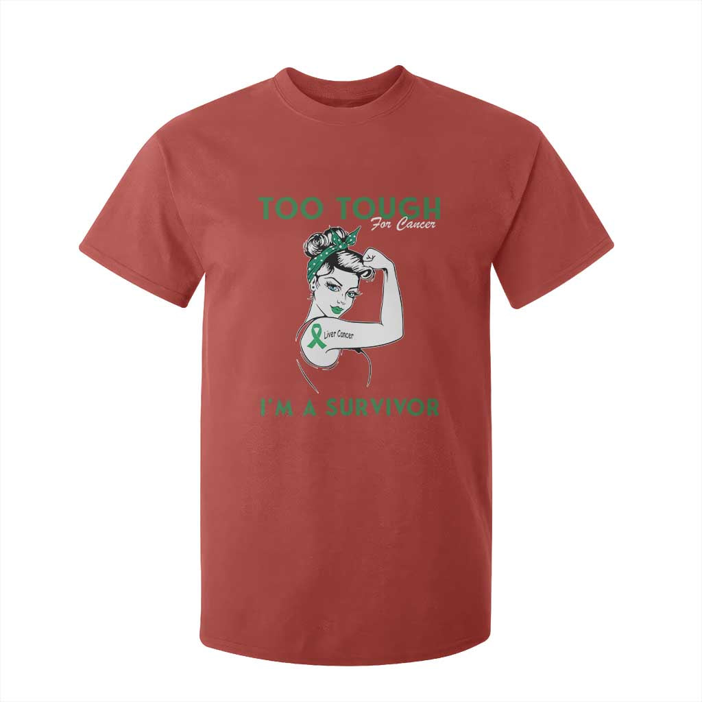 Liver Cancer Warrior Woman Gift T Shirt For Kid Too Tough For Cancer Im A Survivor