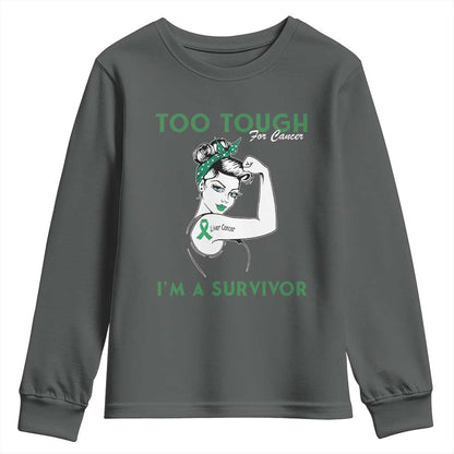 Liver Cancer Warrior Woman Gift Youth Sweatshirt Too Tough For Cancer Im A Survivor