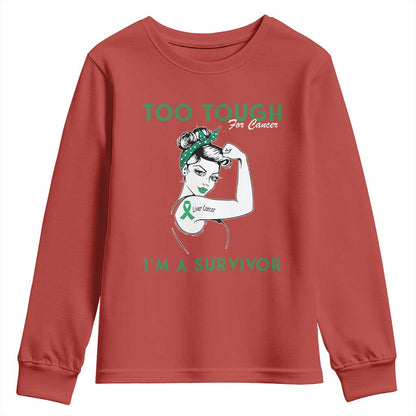 Liver Cancer Warrior Woman Gift Youth Sweatshirt Too Tough For Cancer Im A Survivor