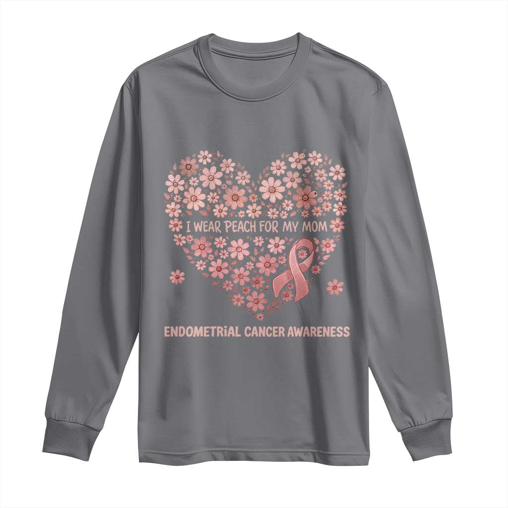 Endometrial Cancer Family Support Long Sleeve Shirt I Wear Peach For My Mom