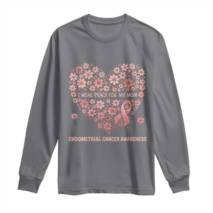 Endometrial Cancer Family Support Long Sleeve Shirt I Wear Peach For My Mom