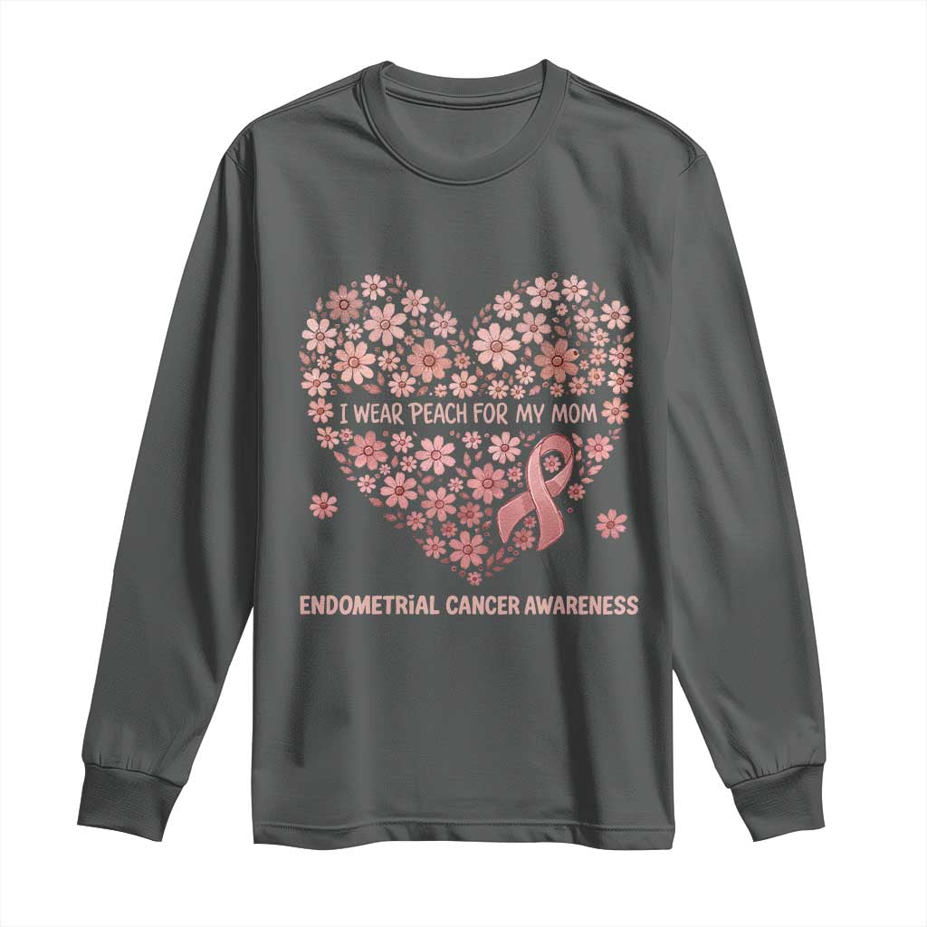Endometrial Cancer Family Support Long Sleeve Shirt I Wear Peach For My Mom