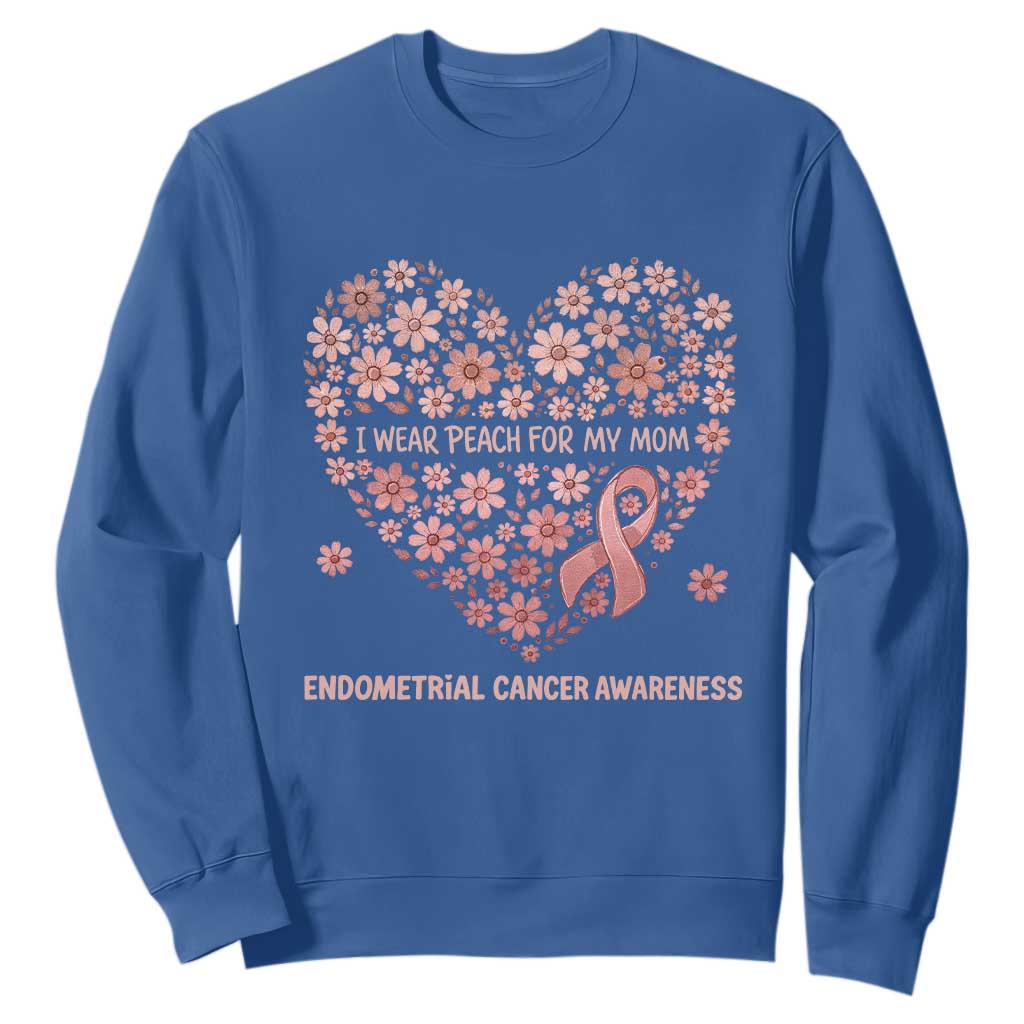 Endometrial Cancer Family Support Sweatshirt I Wear Peach For My Mom