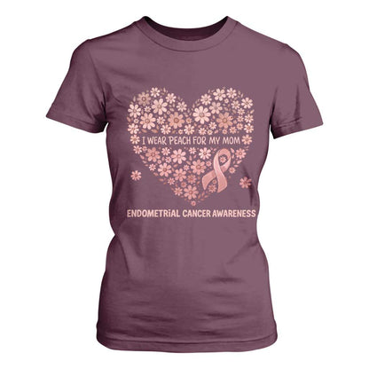 Endometrial Cancer Family Support T Shirt For Women I Wear Peach For My Mom