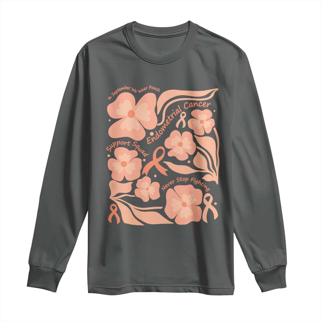 Endometrial Cancer Support Squad Floral Gift Long Sleeve Shirt In September We Wear Peach