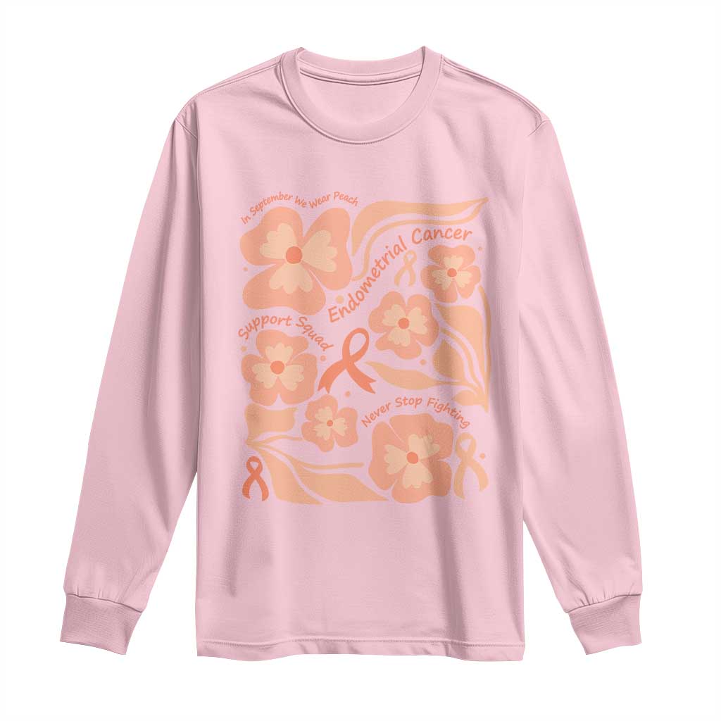 Endometrial Cancer Support Squad Floral Gift Long Sleeve Shirt In September We Wear Peach