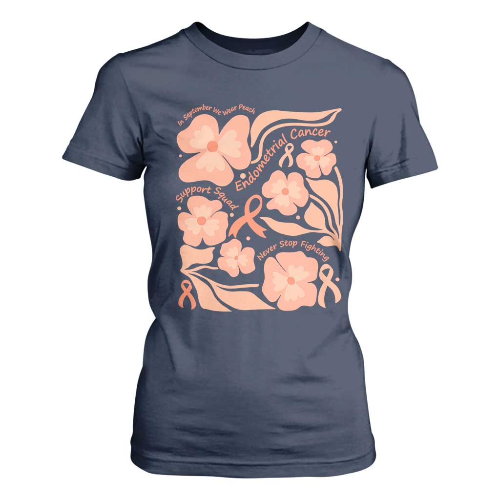 Endometrial Cancer Support Squad Floral Gift T Shirt For Women In September We Wear Peach