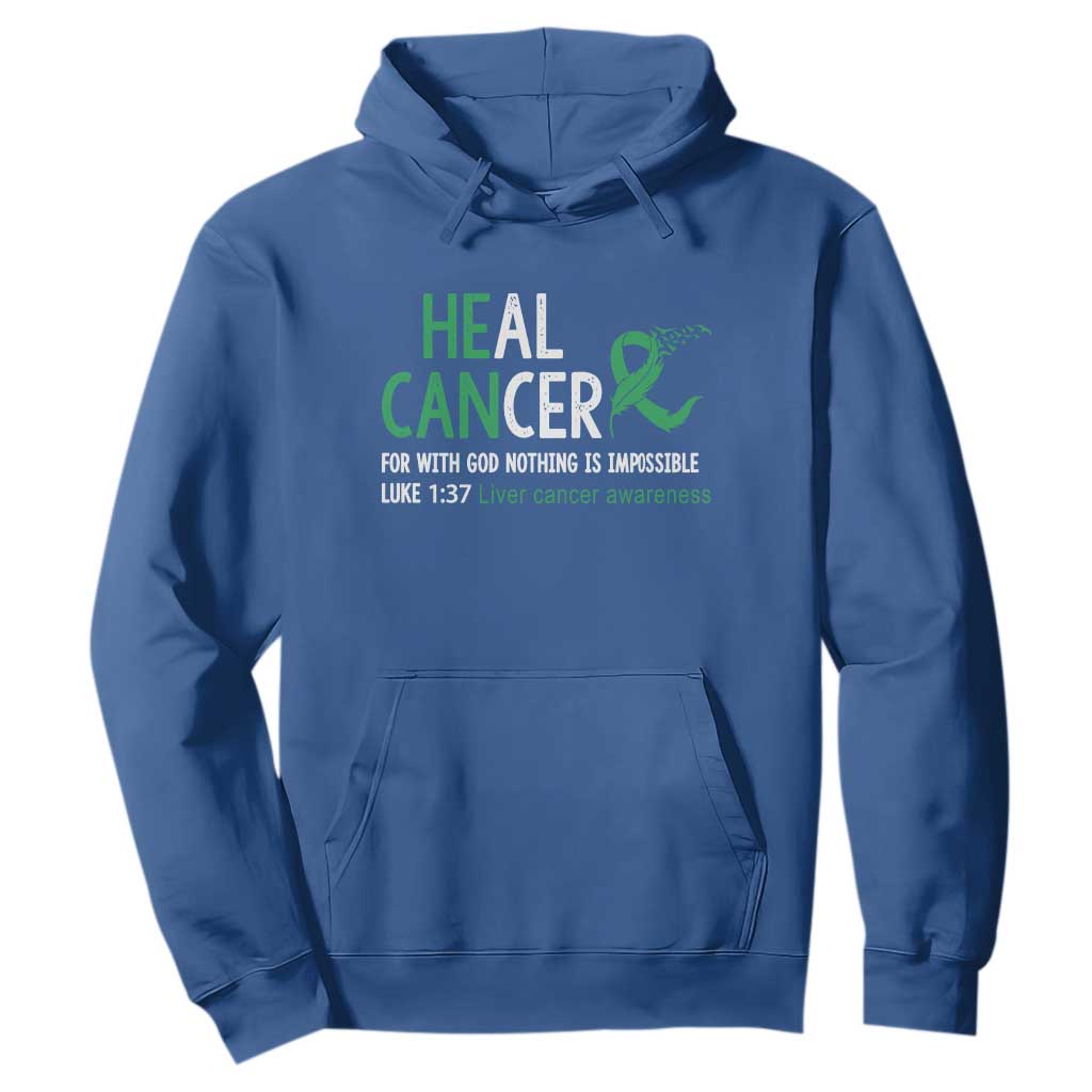 Heal Cancer Nothing Is Impossible With God Hoodie Liver Cancer Support Gift