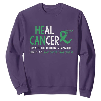 Heal Cancer Nothing Is Impossible With God Sweatshirt Liver Cancer Support Gift
