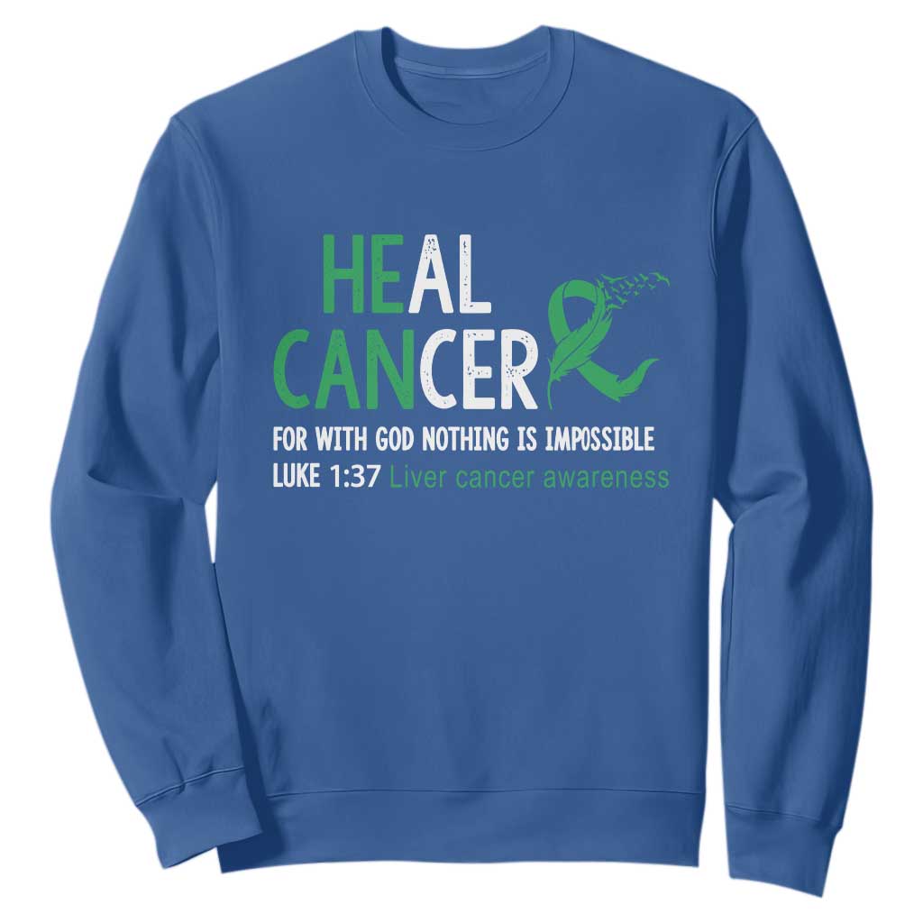 Heal Cancer Nothing Is Impossible With God Sweatshirt Liver Cancer Support Gift
