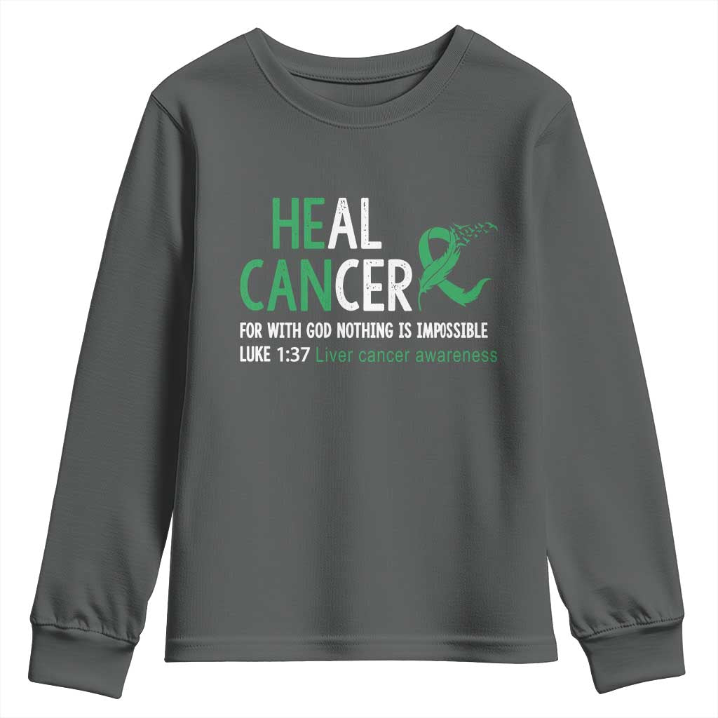 Heal Cancer Nothing Is Impossible With God Youth Sweatshirt Liver Cancer Support Gift