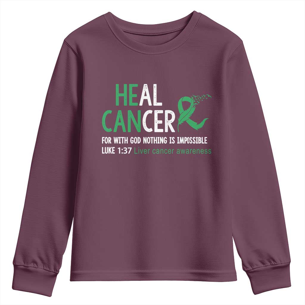 Heal Cancer Nothing Is Impossible With God Youth Sweatshirt Liver Cancer Support Gift