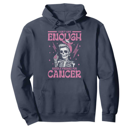 Funny Skeleton Breast Cancer Hoodie I Dont Have Enough Middle Fingers