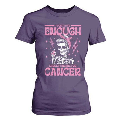 Funny Skeleton Breast Cancer T Shirt For Women I Dont Have Enough Middle Fingers