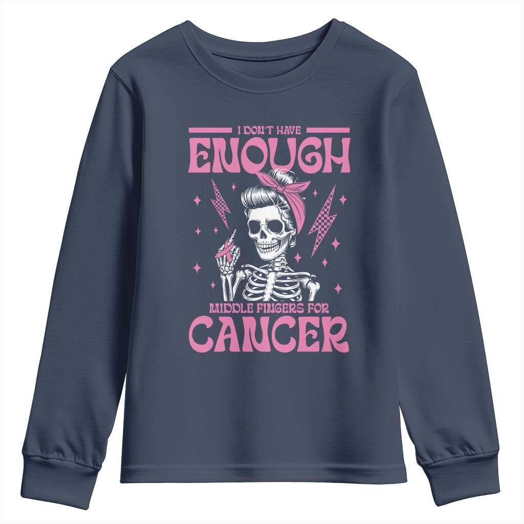 Funny Skeleton Breast Cancer Youth Sweatshirt I Dont Have Enough Middle Fingers