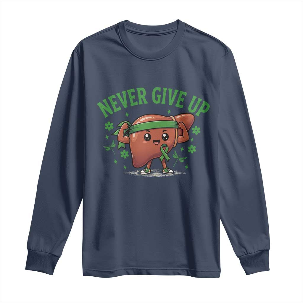 Liver Cancer Transplant Support Long Sleeve Shirt Never Give Up Nurse Gift