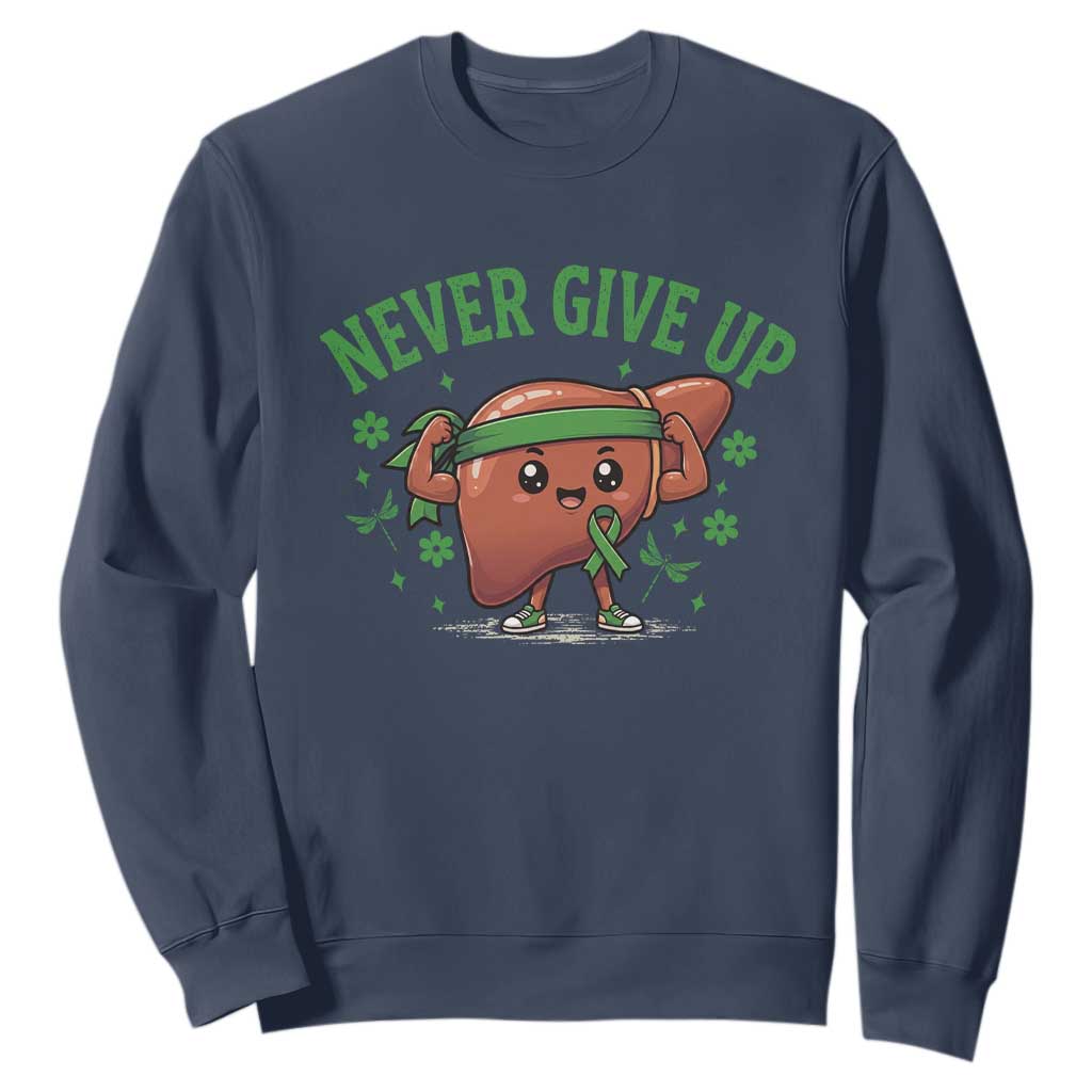 Liver Cancer Transplant Support Sweatshirt Never Give Up Nurse Gift
