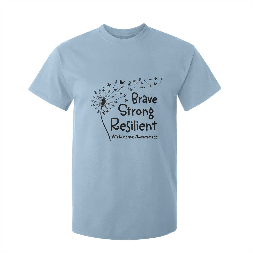 Brave Strong Resilient T Shirt For Kid Melanoma Warrior Dandelion Gift