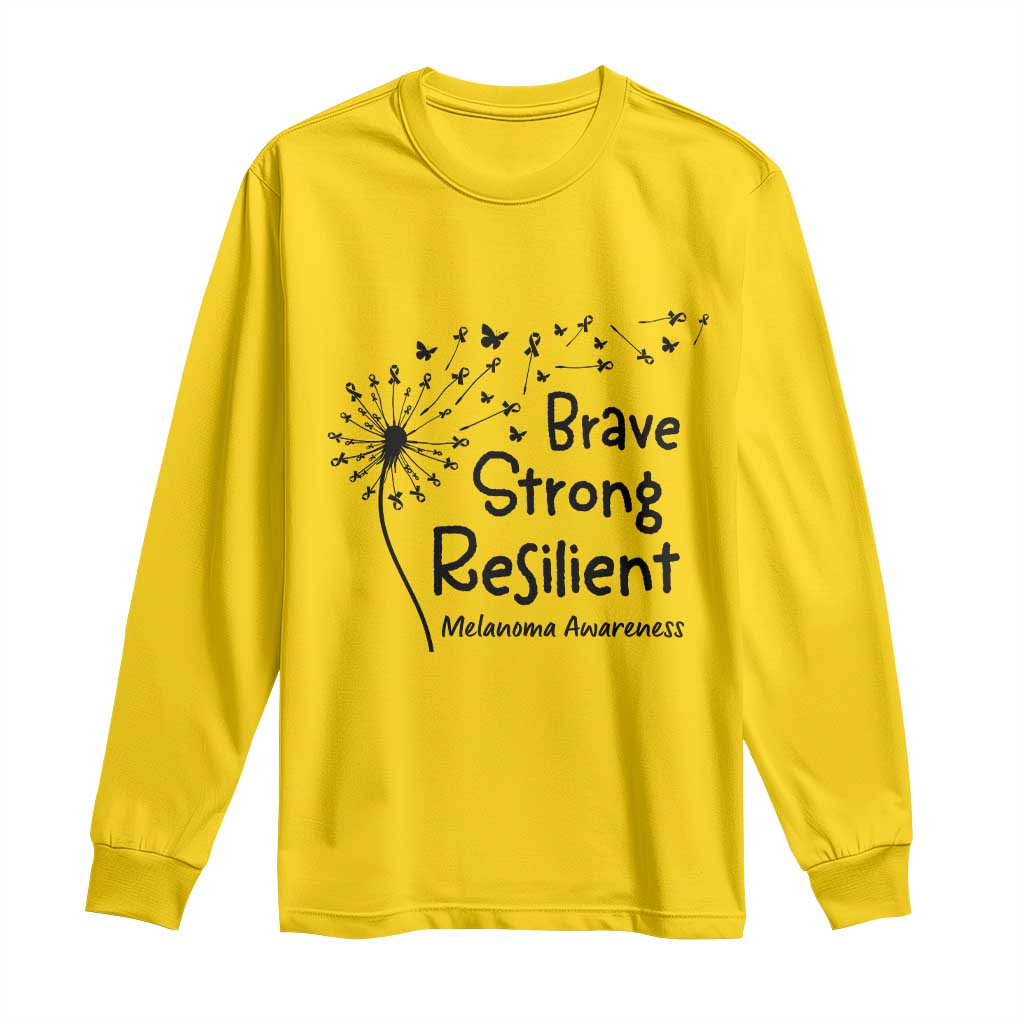 Brave Strong Resilient Long Sleeve Shirt Melanoma Warrior Dandelion Gift