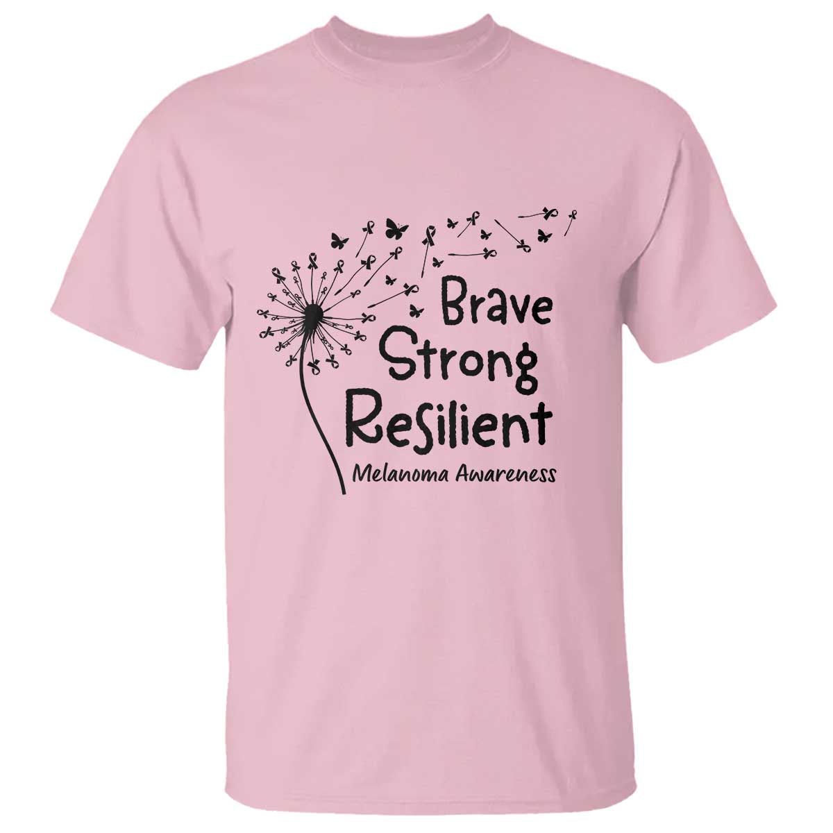 Brave Strong Resilient T Shirt Melanoma Warrior Dandelion Gift
