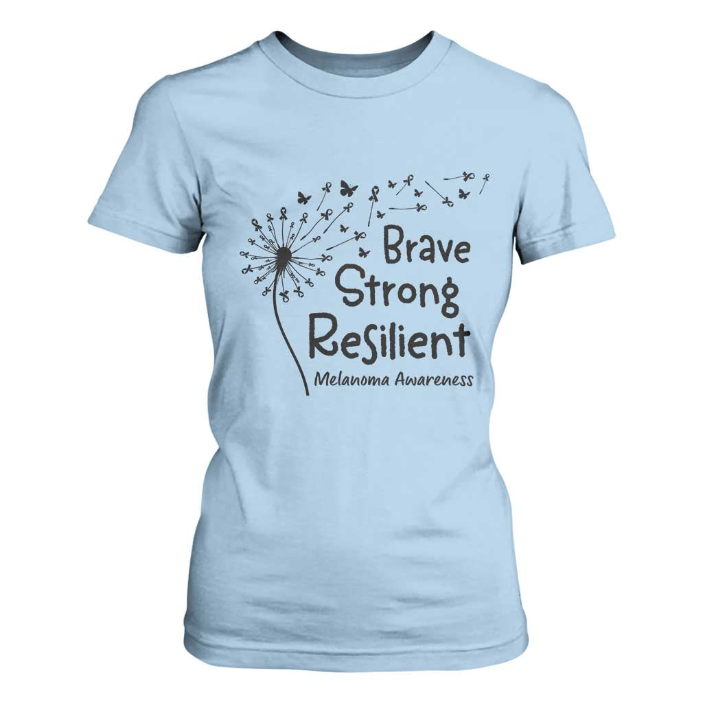 Brave Strong Resilient T Shirt For Women Melanoma Warrior Dandelion Gift