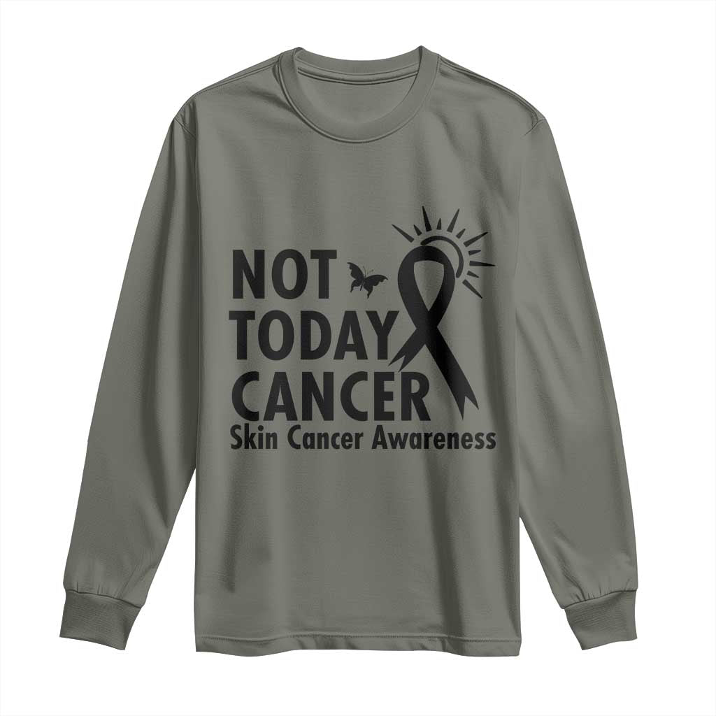 Melanoma Support Skin Cancer Warrior Long Sleeve Shirt Not Today Cancer