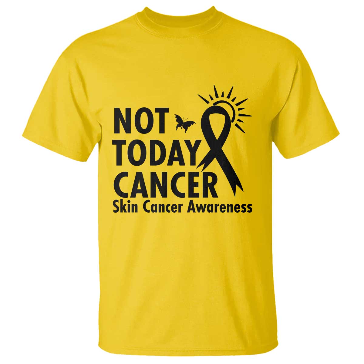 Melanoma Support Skin Cancer Warrior T Shirt Not Today Cancer