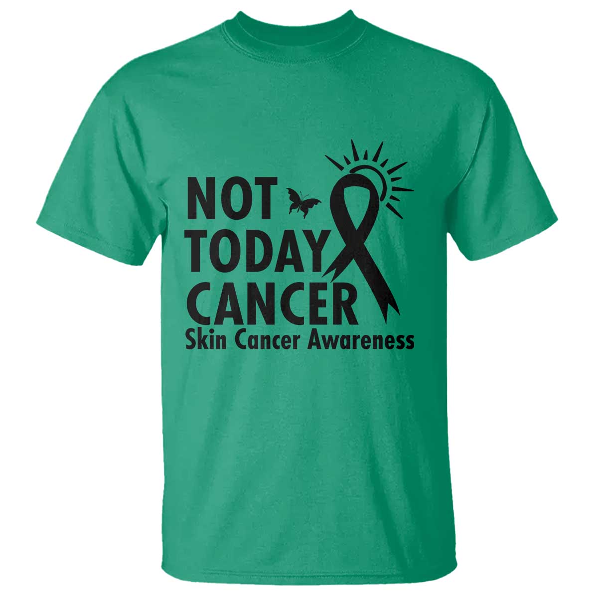 Melanoma Support Skin Cancer Warrior T Shirt Not Today Cancer